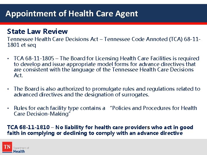 Appointment of Health Care Agent State Law Review Tennessee Health Care Decisions Act –