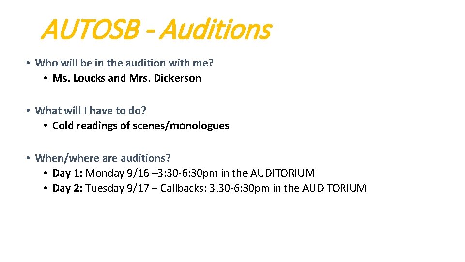AUTOSB - Auditions • Who will be in the audition with me? • Ms.
