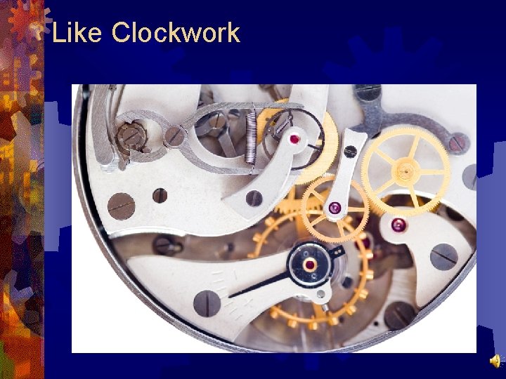 Like Clockwork Like Clockwork