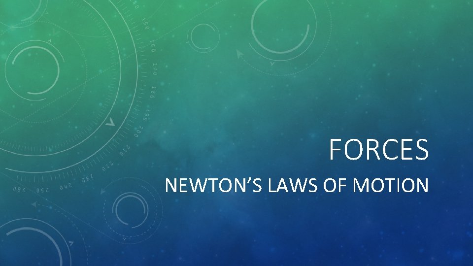 FORCES NEWTON’S LAWS OF MOTION 