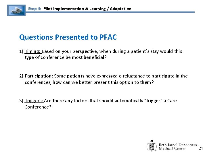 Step 4: Pilot Implementation & Learning / Adaptation Questions Presented to PFAC 1) Timing: