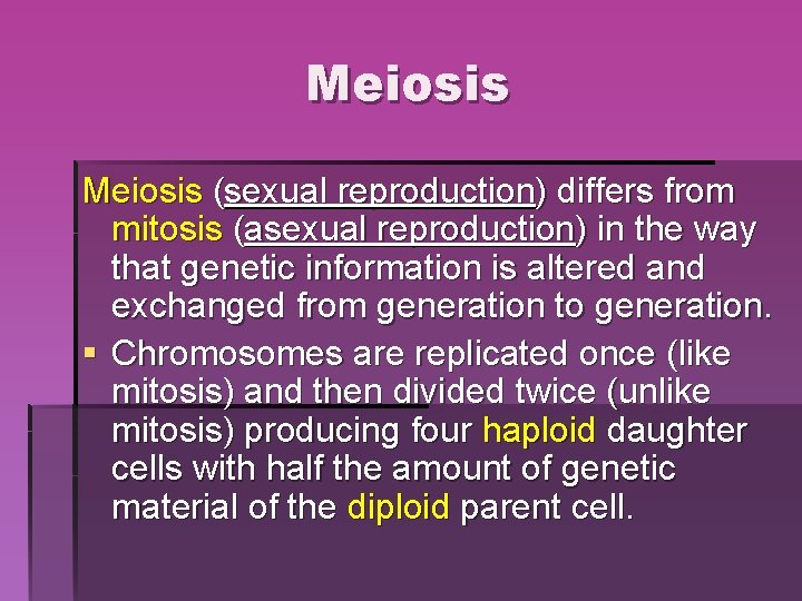 Meiosis (sexual reproduction) differs from mitosis (asexual reproduction) in the way that genetic information Meiosis (sexual reproduction) differs from mitosis (asexual reproduction) in the way that genetic information