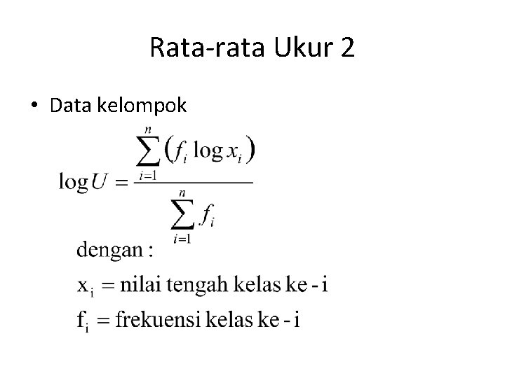 Rata-rata Ukur 2 • Data kelompok 