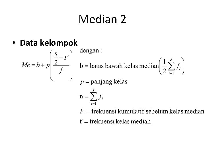 Median 2 • Data kelompok 