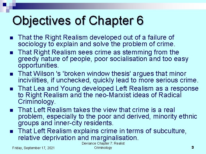 Objectives of Chapter 6 n n n That the Right Realism developed out of