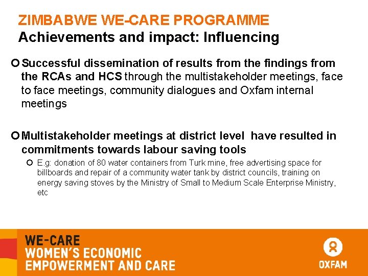 ZIMBABWE WE-CARE PROGRAMME Achievements and impact: Influencing Successful dissemination of results from the findings