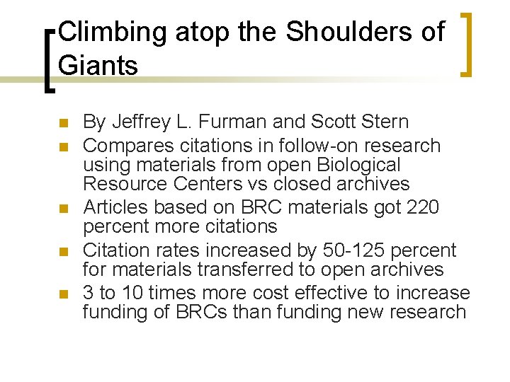 Climbing atop the Shoulders of Giants n n n By Jeffrey L. Furman and