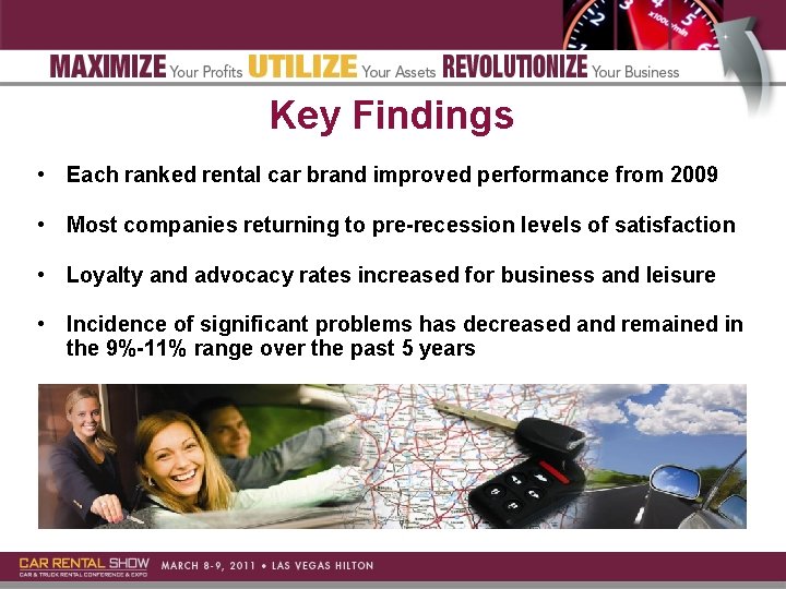 Key Findings • Each ranked rental car brand improved performance from 2009 • Most