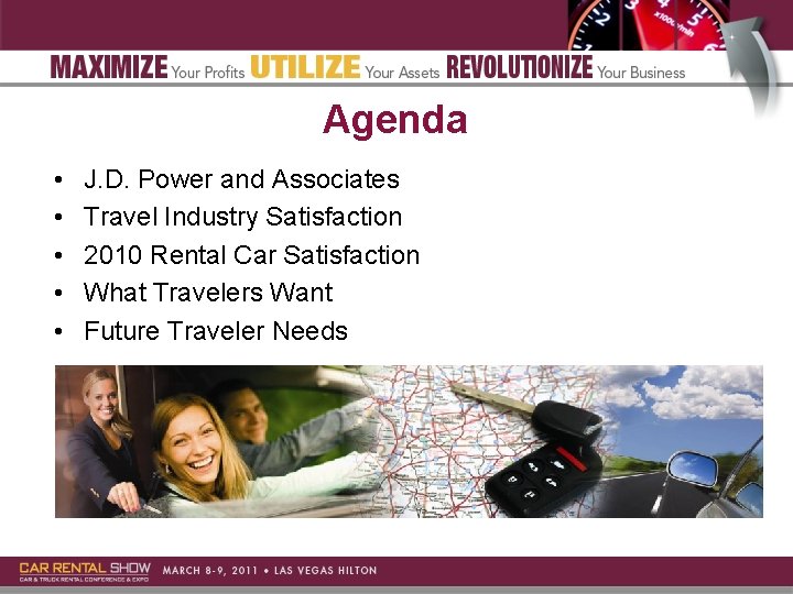 Agenda • • • J. D. Power and Associates Travel Industry Satisfaction 2010 Rental