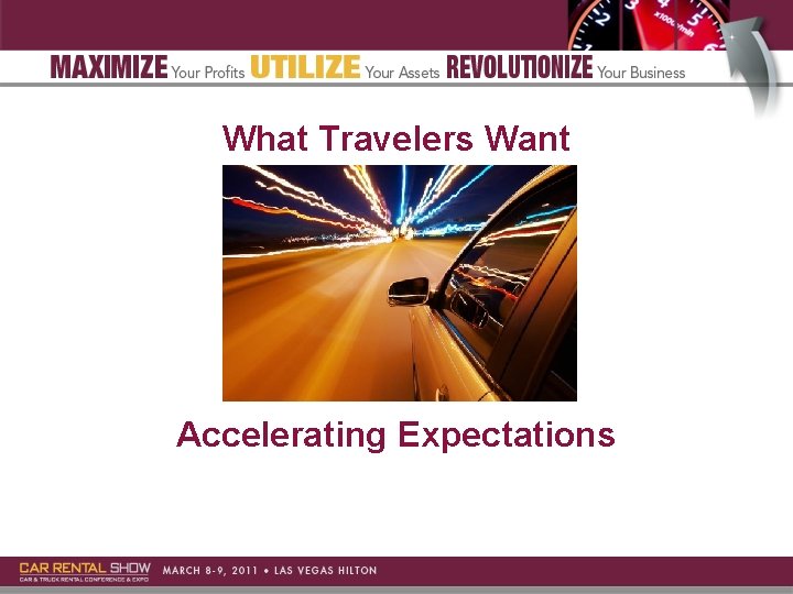 What Travelers Want Accelerating Expectations 