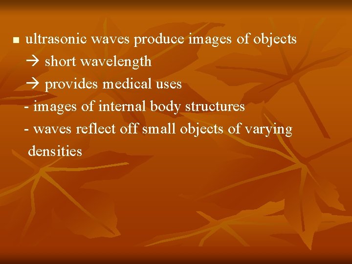 n ultrasonic waves produce images of objects short wavelength provides medical uses - images n ultrasonic waves produce images of objects short wavelength provides medical uses - images