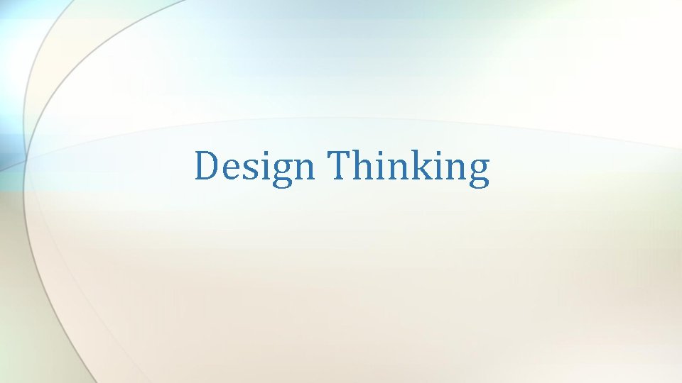 Design Thinking 