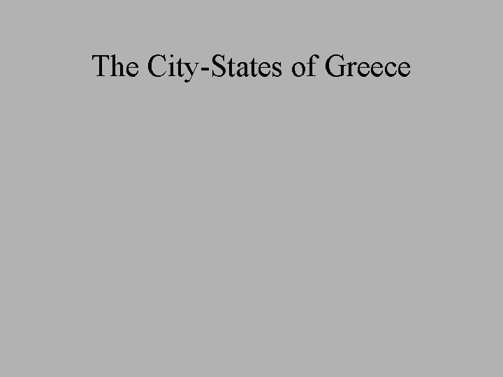 The City-States of Greece 