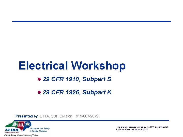 Electrical Workshop l 29 CFR 1910, Subpart S l 29 CFR 1926, Subpart K