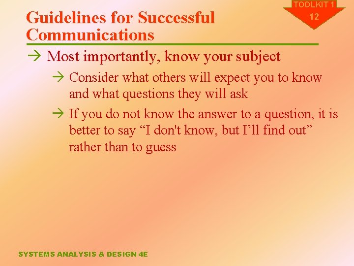 Guidelines for Successful Communications TOOLKIT 1 12 à Most importantly, know your subject à