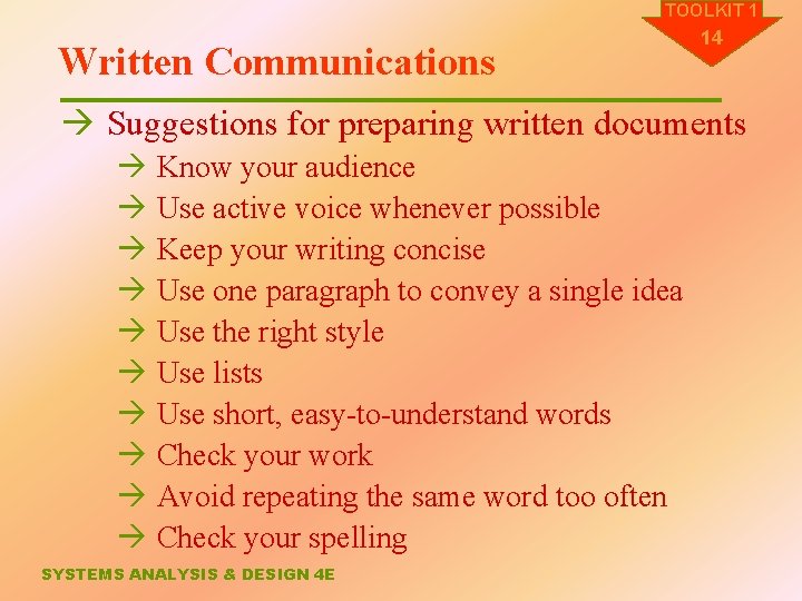 TOOLKIT 1 Written Communications 14 à Suggestions for preparing written documents à Know your