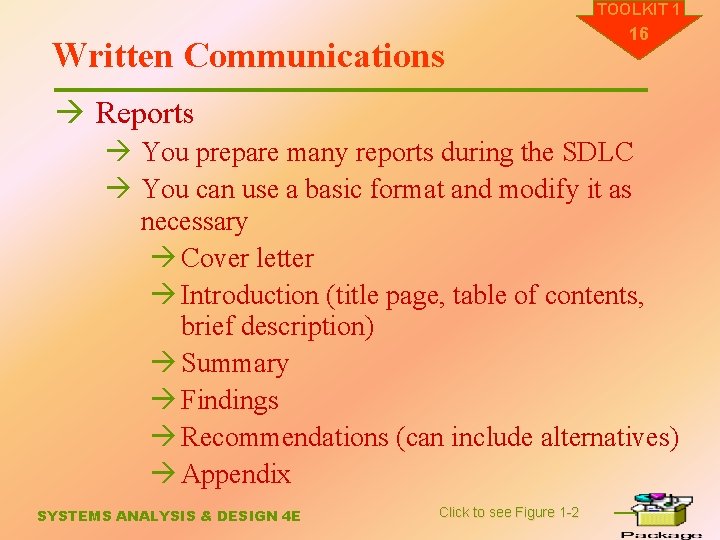 TOOLKIT 1 Written Communications 16 à Reports à You prepare many reports during the