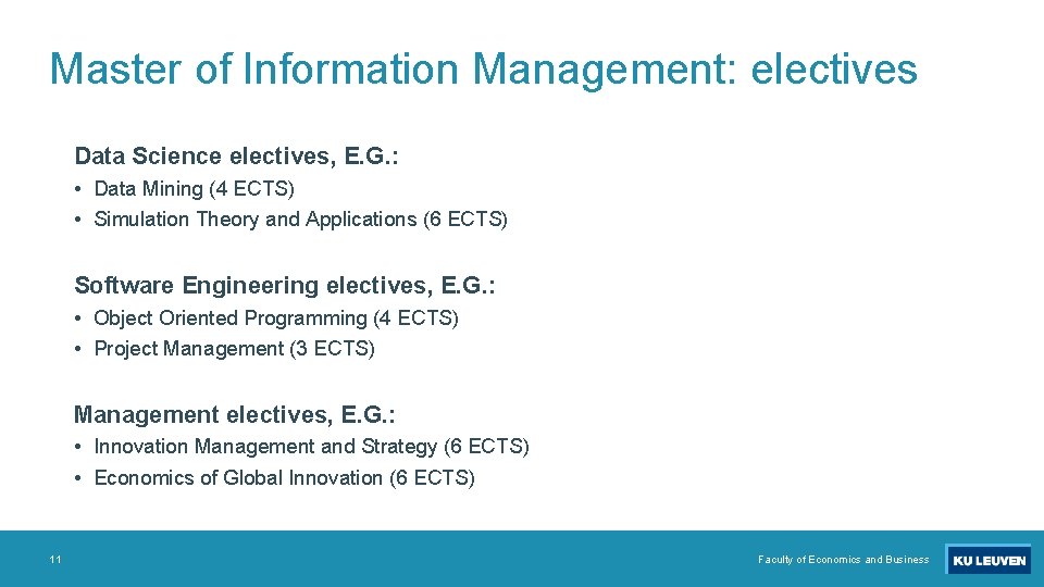 Master of Information Management: electives Data Science electives, E. G. : • Data Mining