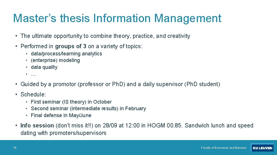 Master’s thesis Information Management • The ultimate opportunity to combine theory, practice, and creativity