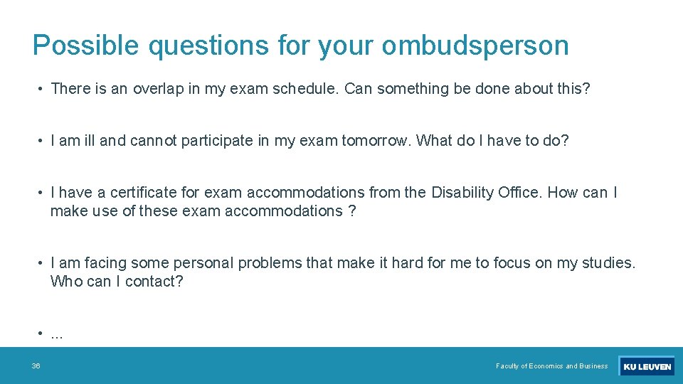 Possible questions for your ombudsperson • There is an overlap in my exam schedule.