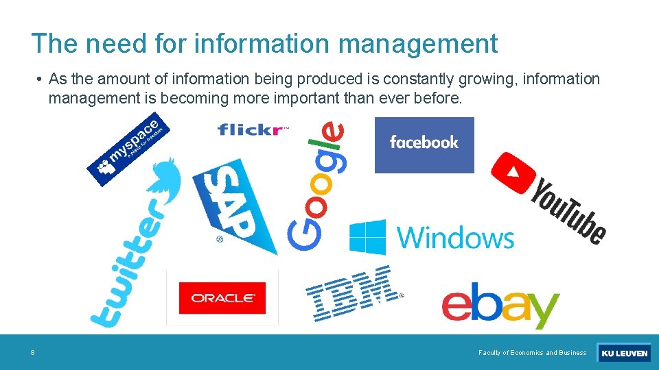 The need for information management • As the amount of information being produced is