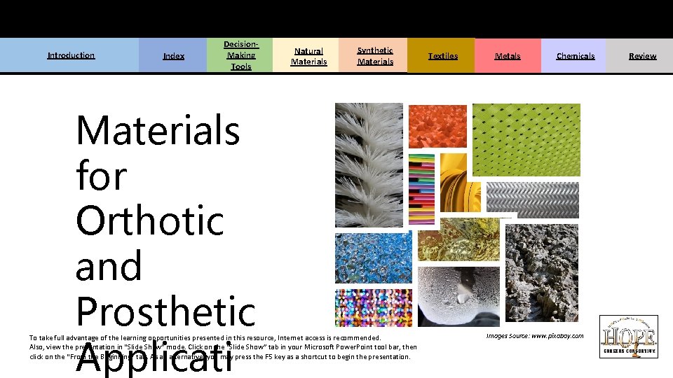 Introduction Index Decision. Making Tools Materials for Orthotic and Prosthetic Applicati Natural Materials Synthetic Introduction Index Decision. Making Tools Materials for Orthotic and Prosthetic Applicati Natural Materials Synthetic