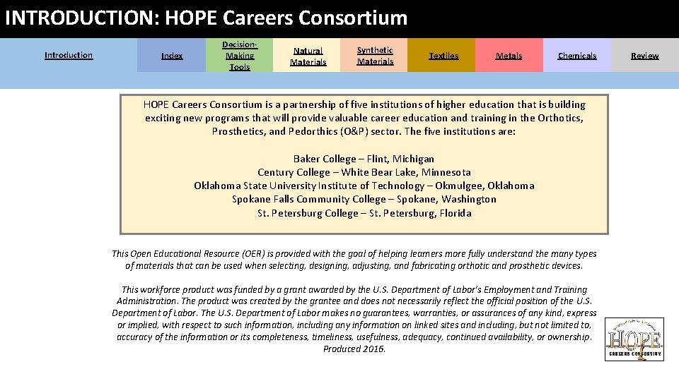 INTRODUCTION: HOPE Careers Consortium Introduction Index Decision. Making Tools Natural Materials Synthetic Materials Textiles INTRODUCTION: HOPE Careers Consortium Introduction Index Decision. Making Tools Natural Materials Synthetic Materials Textiles