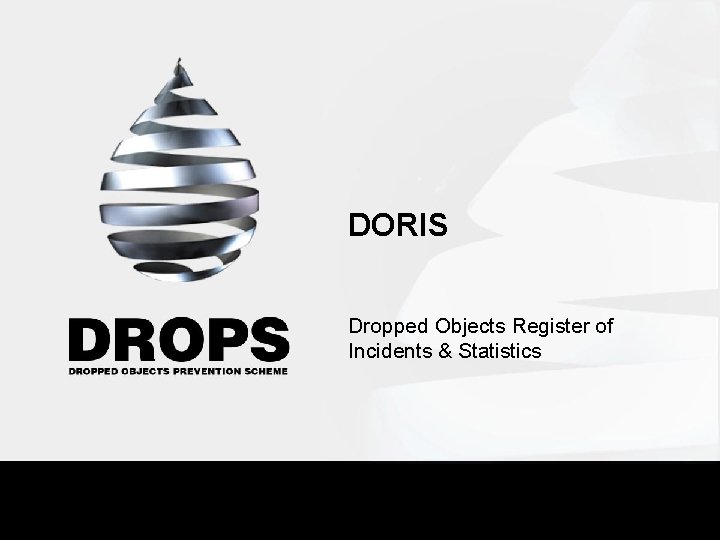 DORIS Dropped Objects Register of Incidents & Statistics 