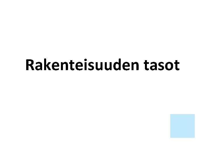 Rakenteisuuden tasot 