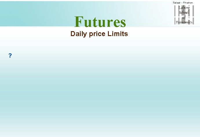 Salaar - Finance Futures Daily price Limits ? 