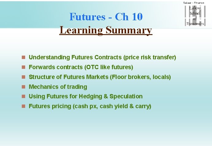 Salaar - Finance Futures - Ch 10 Learning Summary n Understanding Futures Contracts (price