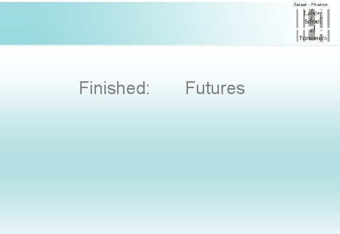 Salaar - Finance Finished: Futures 