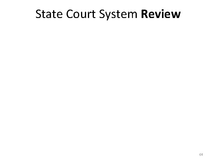 State Court System Review 64 