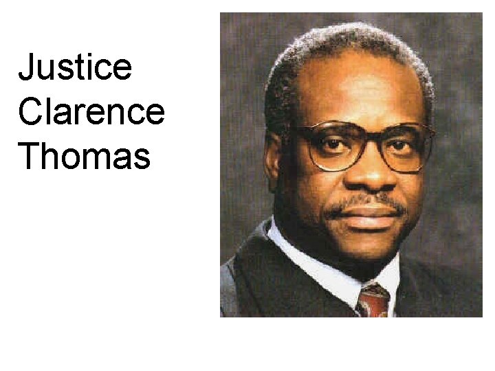 Justice Clarence Thomas 