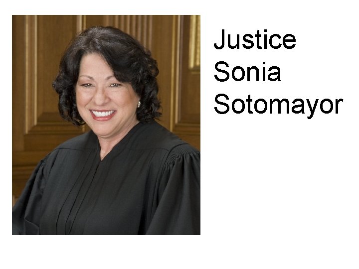 Justice Sonia Sotomayor 