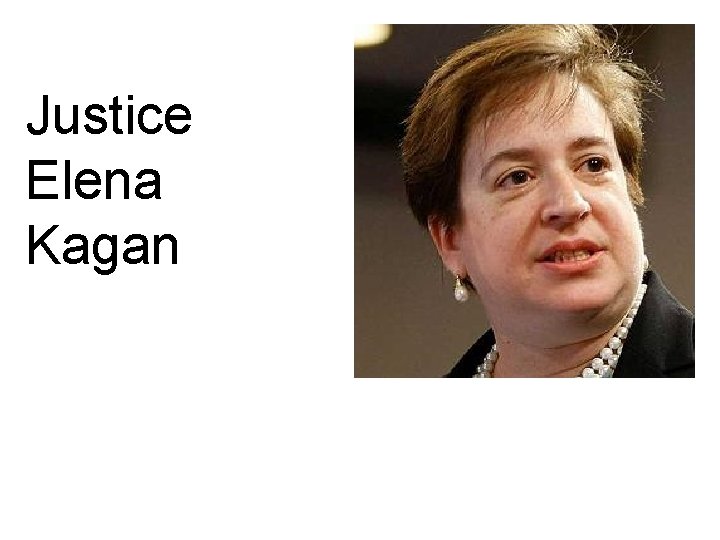 Justice Elena Kagan 