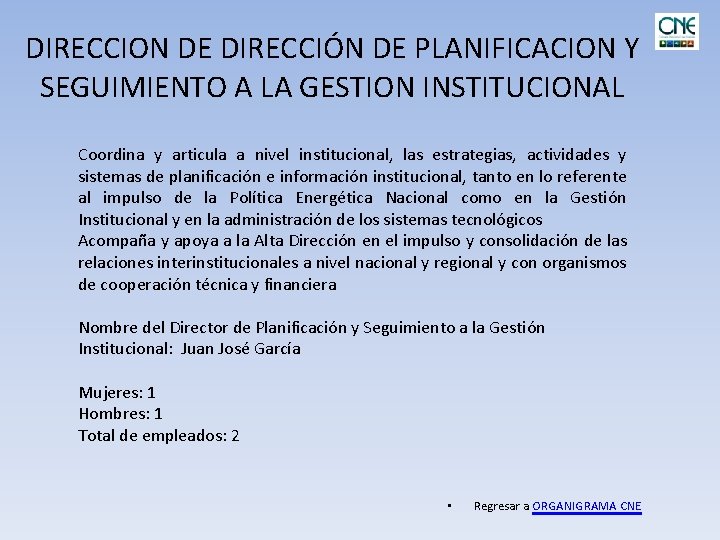DIRECCION DE DIRECCIÓN DE PLANIFICACION Y SEGUIMIENTO A LA GESTION INSTITUCIONAL Coordina y articula