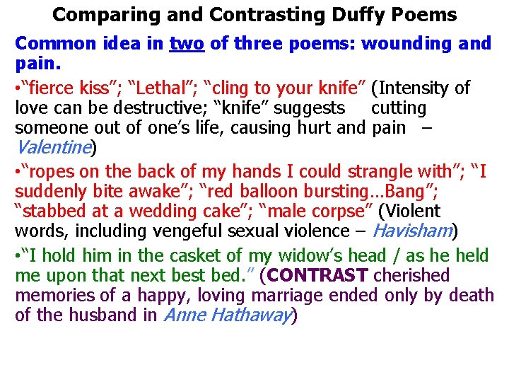 Comparing and Contrasting Duffy Poems Common idea in two of three poems: wounding and Comparing and Contrasting Duffy Poems Common idea in two of three poems: wounding and