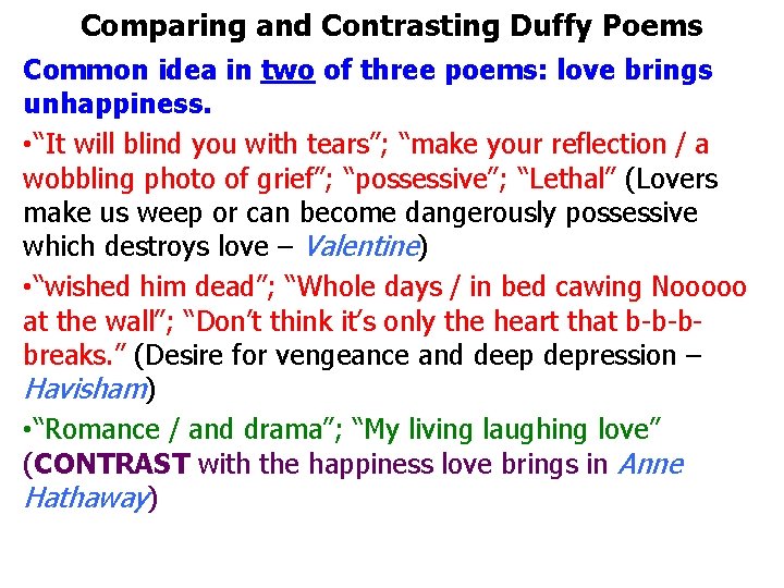 Comparing and Contrasting Duffy Poems Common idea in two of three poems: love brings Comparing and Contrasting Duffy Poems Common idea in two of three poems: love brings