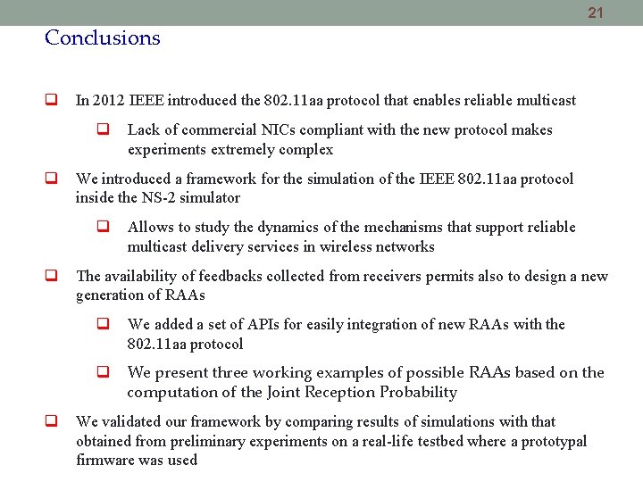 21 Conclusions In 2012 IEEE introduced the 802. 11 aa protocol that enables reliable 21 Conclusions In 2012 IEEE introduced the 802. 11 aa protocol that enables reliable
