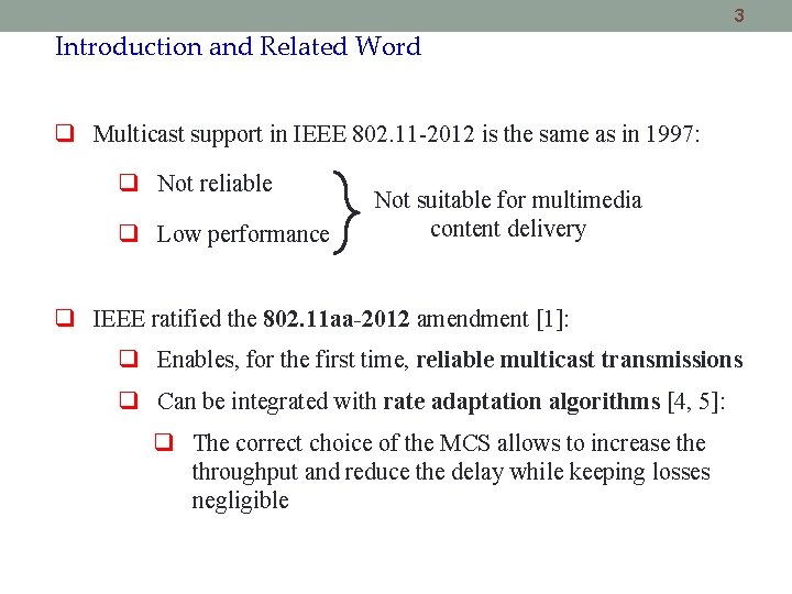 3 Introduction and Related Word Multicast support in IEEE 802. 11 -2012 is the 3 Introduction and Related Word Multicast support in IEEE 802. 11 -2012 is the