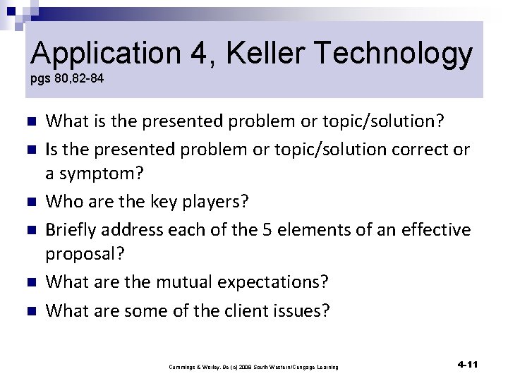 Application 4, Keller Technology pgs 80, 82 -84 n n n What is the