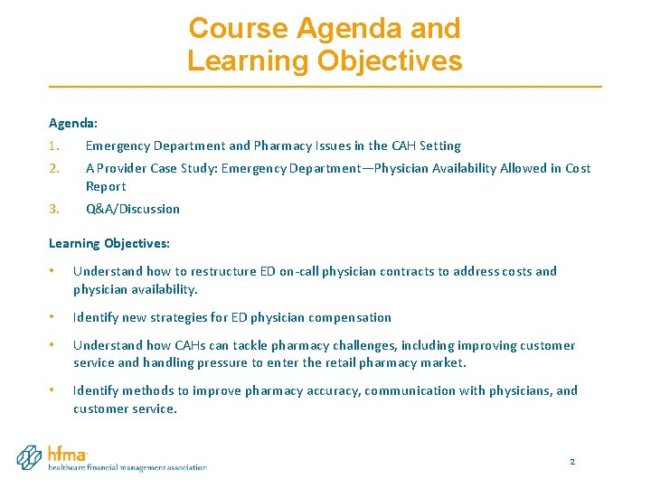 Course Agenda and Learning Objectives Agenda: 1. Emergency Department and Pharmacy Issues in the Course Agenda and Learning Objectives Agenda: 1. Emergency Department and Pharmacy Issues in the