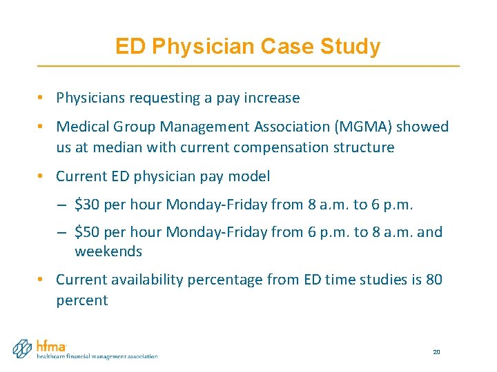 ED Physician Case Study • Physicians requesting a pay increase • Medical Group Management ED Physician Case Study • Physicians requesting a pay increase • Medical Group Management