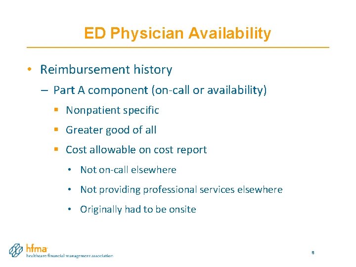 ED Physician Availability • Reimbursement history – Part A component (on-call or availability) § ED Physician Availability • Reimbursement history – Part A component (on-call or availability) §