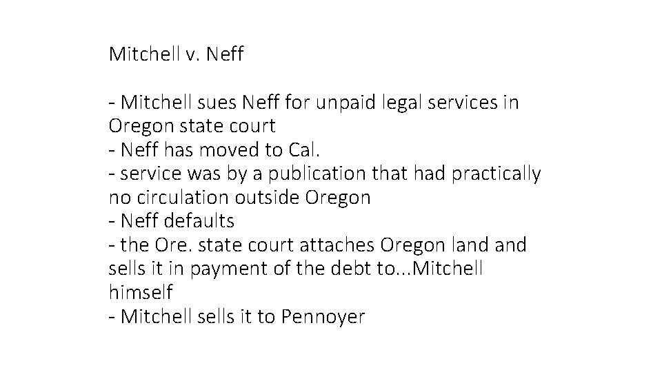 Mitchell v. Neff - Mitchell sues Neff for unpaid legal services in Oregon state