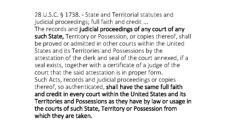 28 U. S. C. § 1738. - State and Territorial statutes and judicial proceedings;