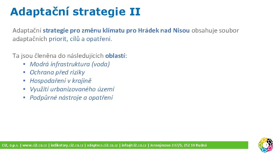 Adaptační strategie II Adaptační strategie pro změnu klimatu pro Hrádek nad Nisou obsahuje soubor