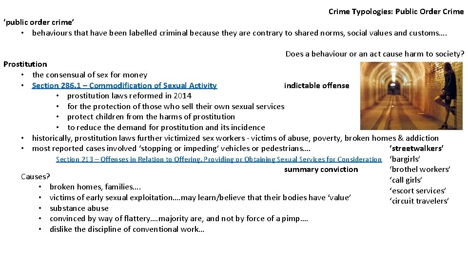 Crime Typologies: Public Order Crime ‘public order crime’ • behaviours that have been labelled