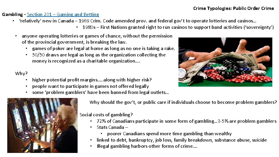 Crime Typologies: Public Order Crime Gambling - Section 201 – Gaming and Betting •